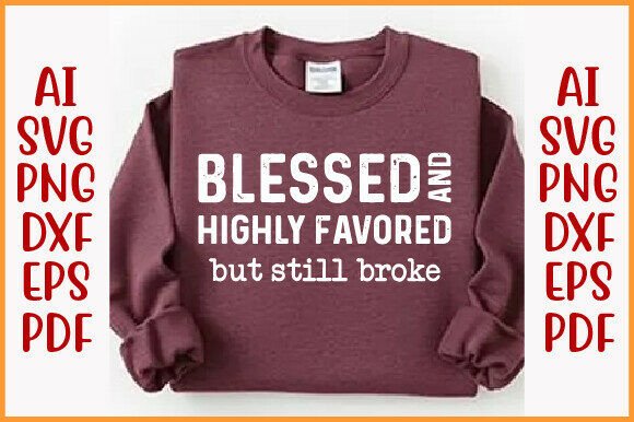 Blessed Highly Favored PNG Graphics for T-Shirt Designs