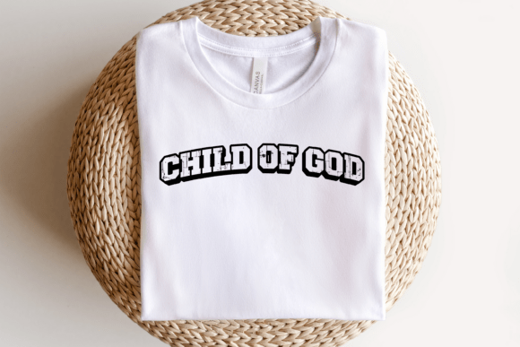 Child of God Shirt Christian Faith SVG T-Shirt Graphics