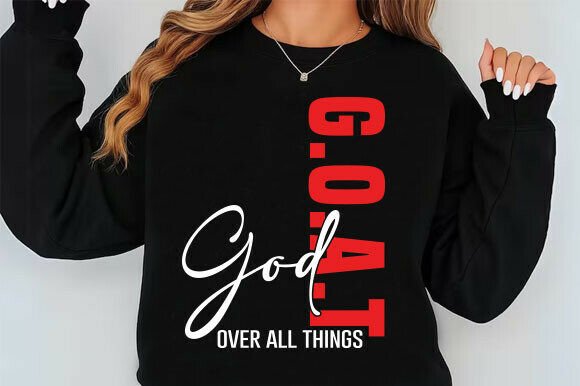 G.O.a.T. Christian Designs: God Over PNG T-Shirt Graphics