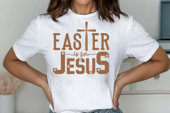 Graphics & T-Shirt Designs: Easter is for Jesus SVG