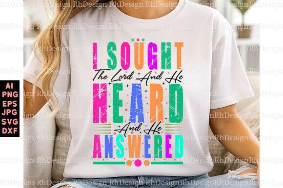 I Sought the Lord: Christian Graphic for T-Shirt Designs
