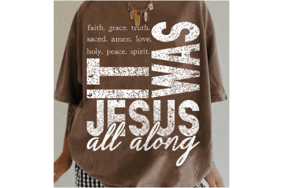 It Was Jesus All Along: T-Shirt Designs & Graphics Review
