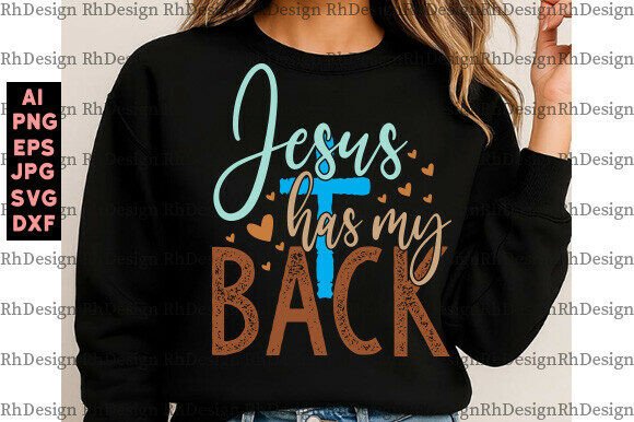 Jesus Has My Back PNG: Graphics for T-Shirt Designs