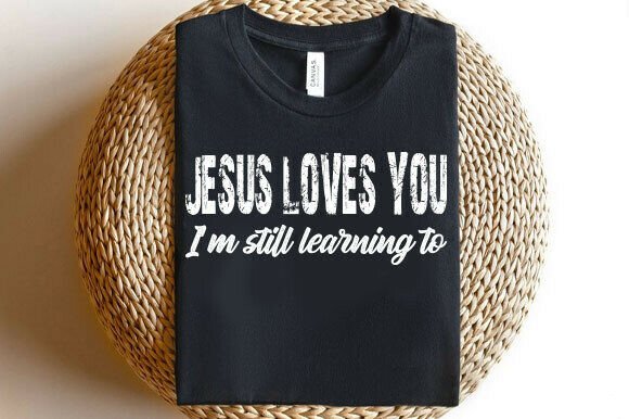 Jesus Loves You PNG, Christian T-Shirt Graphics Review
