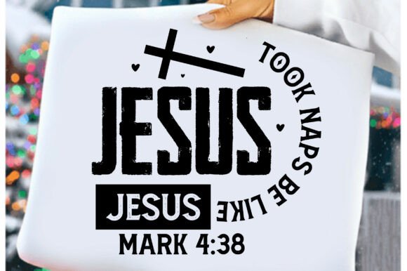 Jesus Took Naps SVG PNG Graphics for T-Shirt Designs