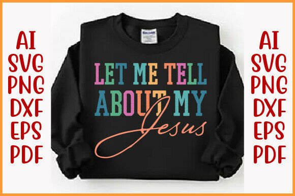 Let Me Tell . Christian Shirt Design PNG Review