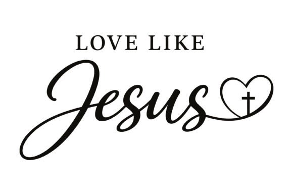 Love Like Jesus Christian Typography Graphics for T-Shirt Designs