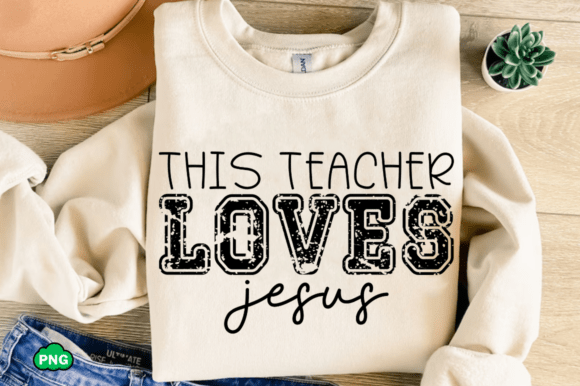 This Teacher Loves Jesus SVG: Faith Graphics and T-Shirt Designs